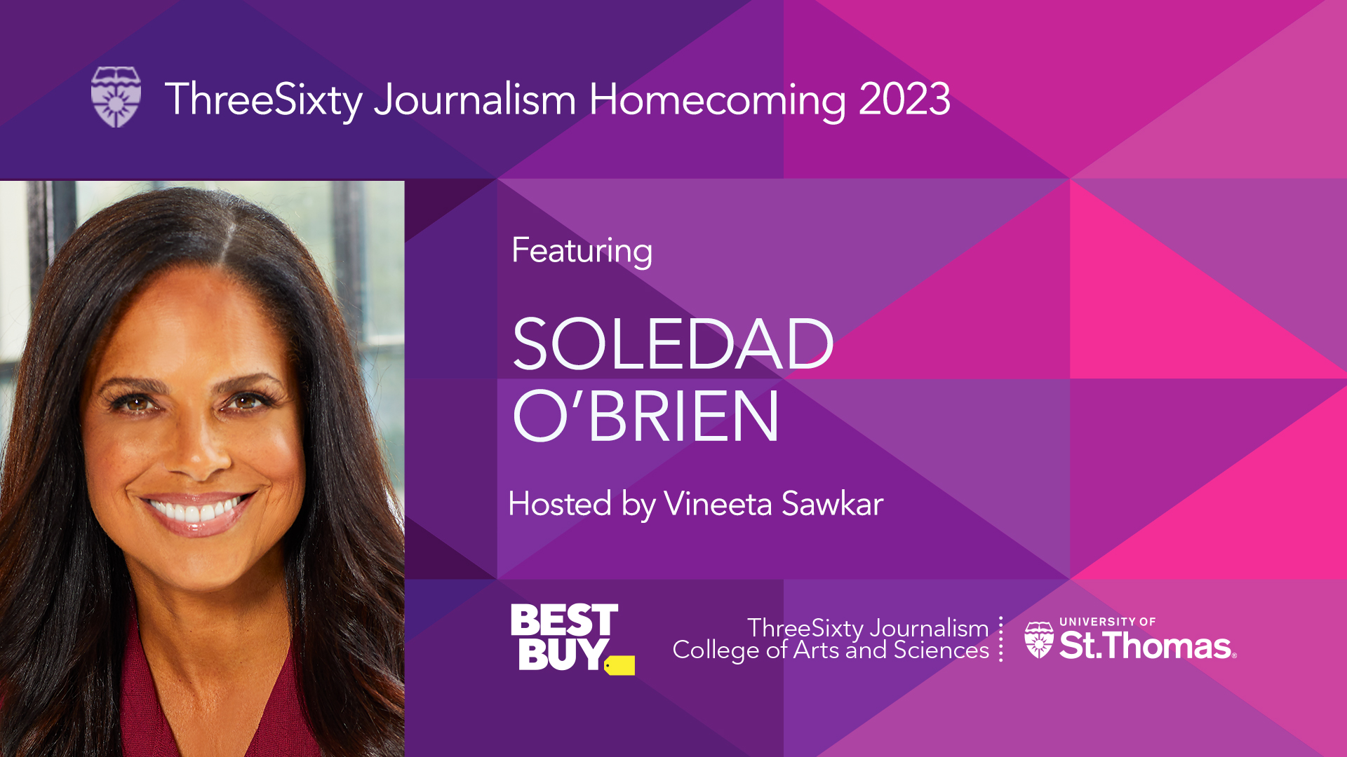 ThreeSixty Homecoming 2023: Featuring Soledad O'Brien. Hosted by Vineeta Sawkar. April 1, 2023.